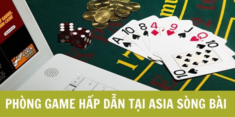 Danh sách phòng game hấp dẫn tại sòng Asia 